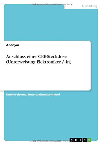 Anschluss einer CEE-Steckdose (Unterweisung Elektroniker / -in)