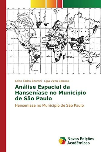 Análise Espacial da Hanseníase no Município de São Paulo: Hanseníase no Município de São Paulo