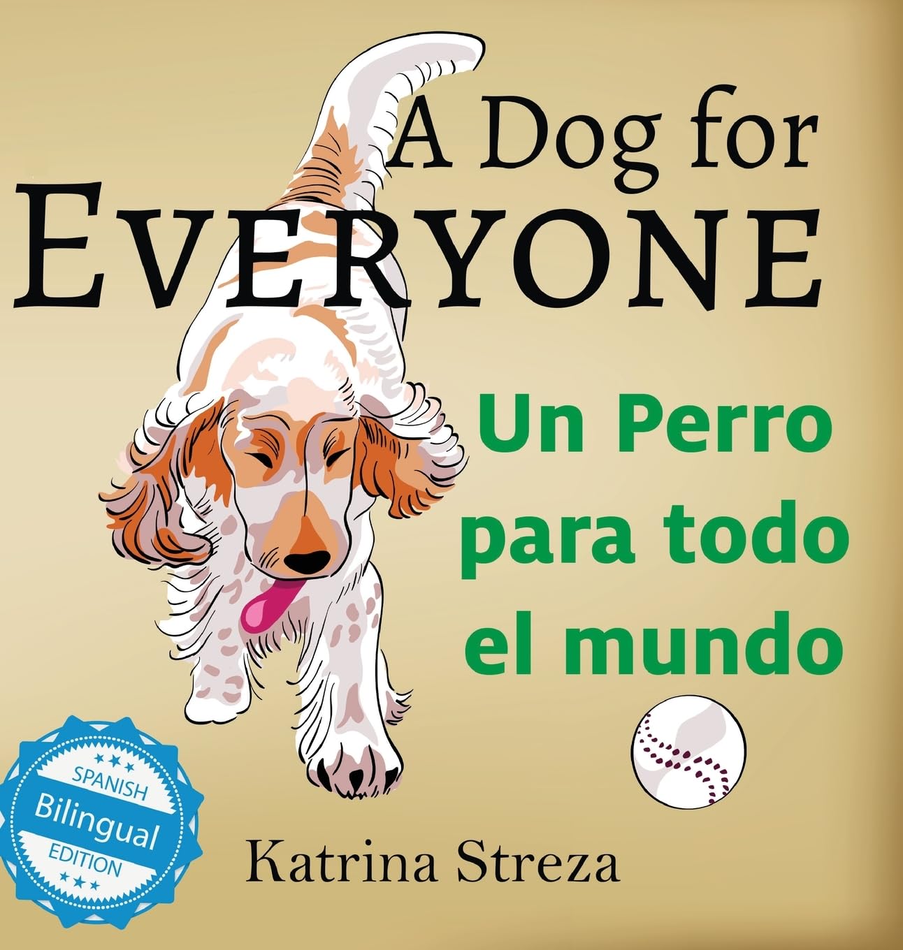 A Dog for Everyone / Un perro para todo el mundo (Xist Kids Bilingual Spanish English)