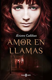 Amor en llamas (NARRATIVA FEMENINA, Band 1095)