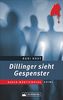 Dillinger sieht Gespenster. Ein Baden-Württemberg-Krimi. Was in einem Hohenloher Freilandmuseum geschieht, geht auf keine Kuhhaut. Die Neugier von Versicherungsvertreter Dillinger ist geweckt.