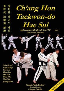 CH'ANG HON TAEKWON-DO HAE SUL: Aplicaciones Reales de los Patrones ITF