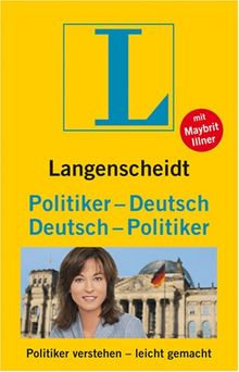 Langenscheidt Politiker - Deutsch / Deutsch - Politiker: Politiker verstehen leicht gemacht von Maybrit Illner | Buch | Zustand sehr gut