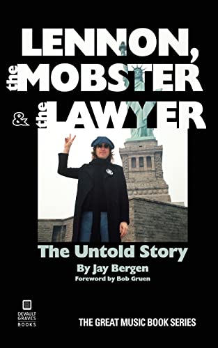 Jay Bergen Lennon, The Mobster & The Lawyer, The Untold Story