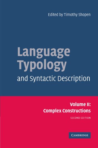 Language Typology and Syntactic Description: Complex Constructions (Language Typology & Syntactic Description)