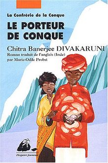 La confrérie de la conque. Vol. 1. Le porteur de conque