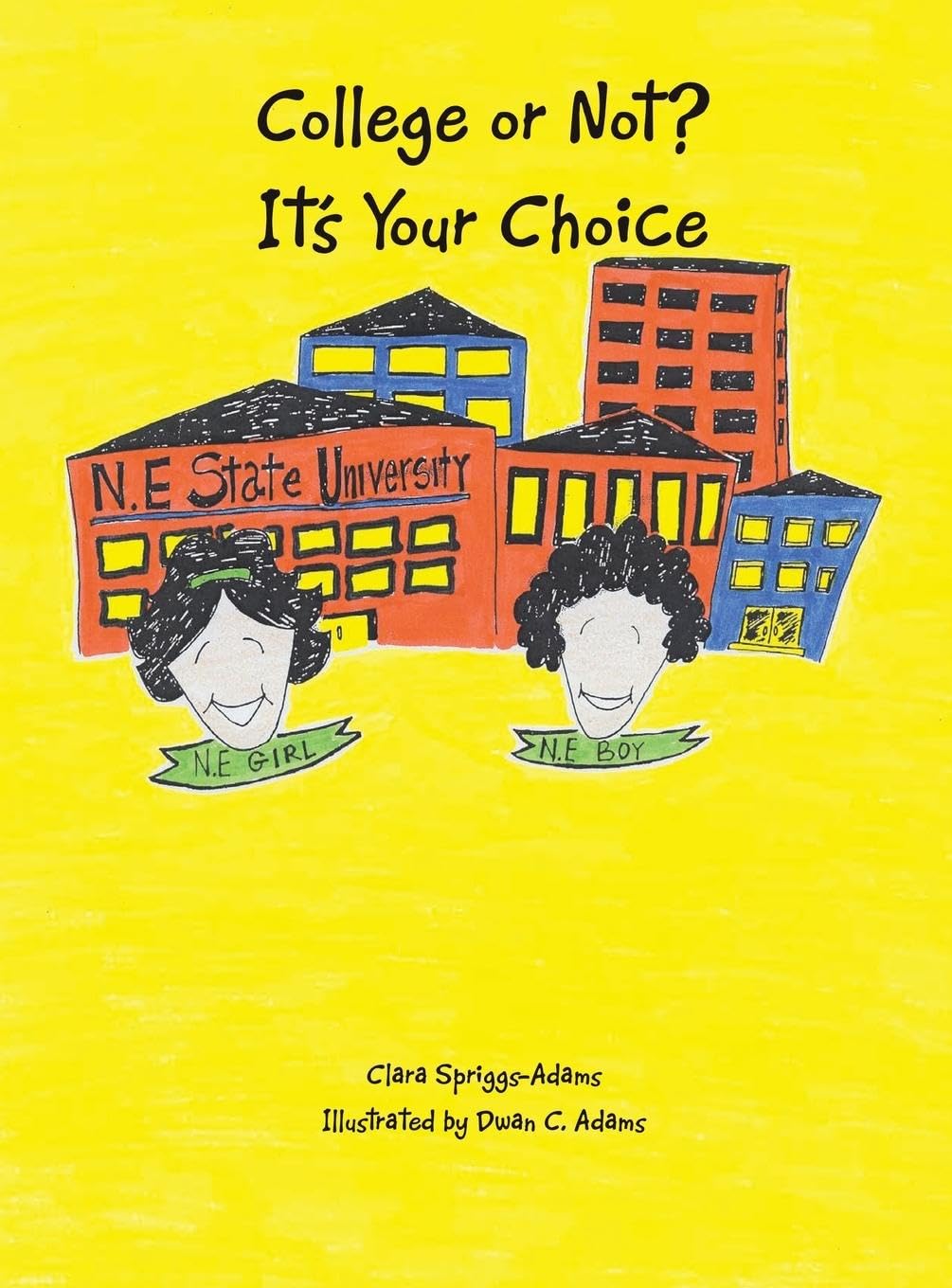 College or Not?: It's Your Choice