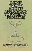 Group Theory and Its Application to Physical Problems (Dover Books on Physics & Chemistry)