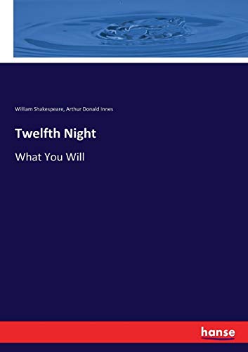 Twelfth Night: What You Will