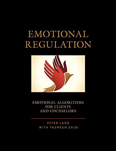Emotional Regulations: Emotional Algorithms for Clients and Counselors