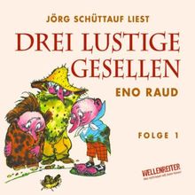 Drei lustige Gesellen: Erstes Hörbuch.