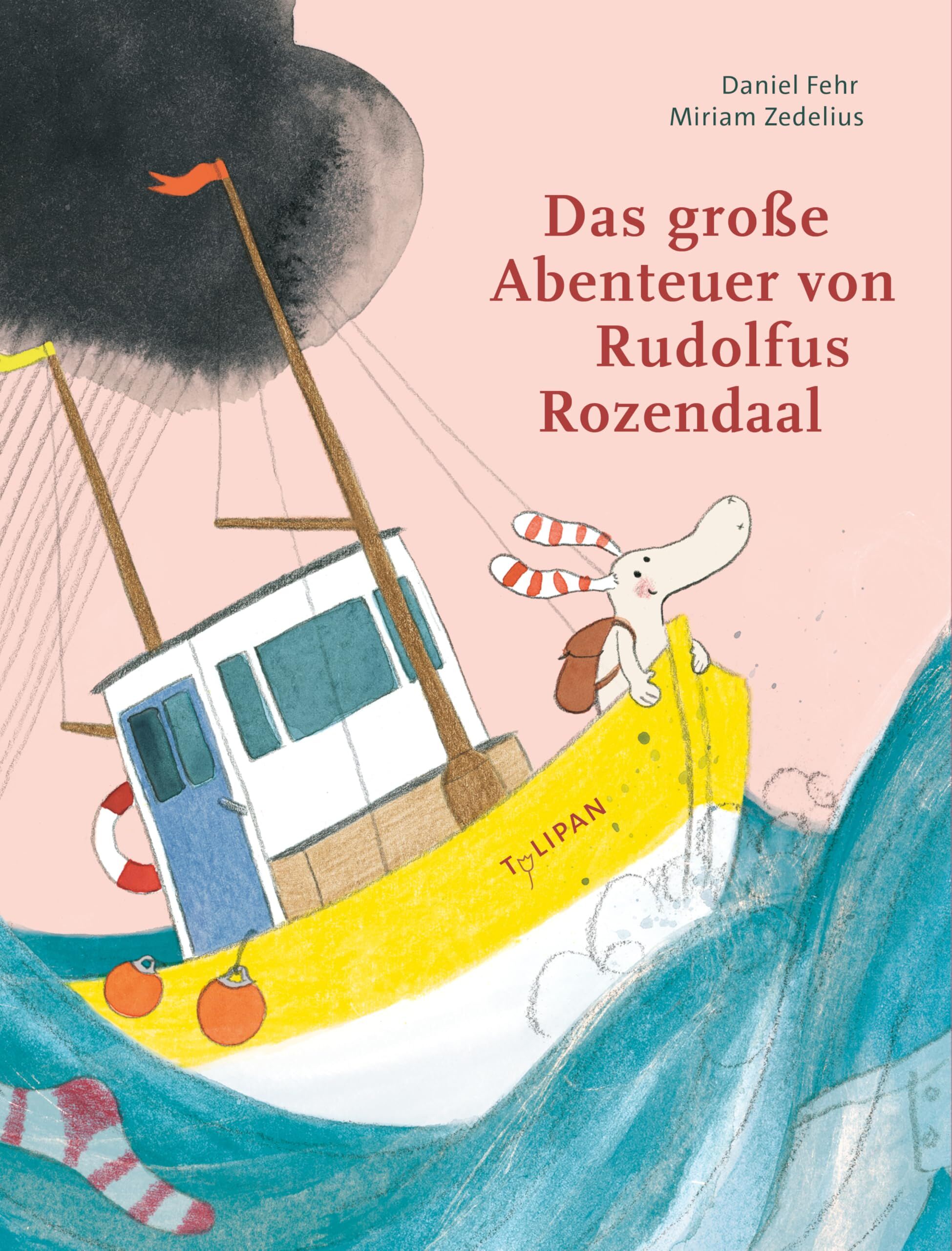 Fehr, Daniel: Das große Abenteuer von Rudolfus Rozendaal