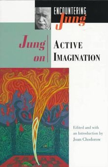 Jung on Active Imagination (Encountering Jung Series)