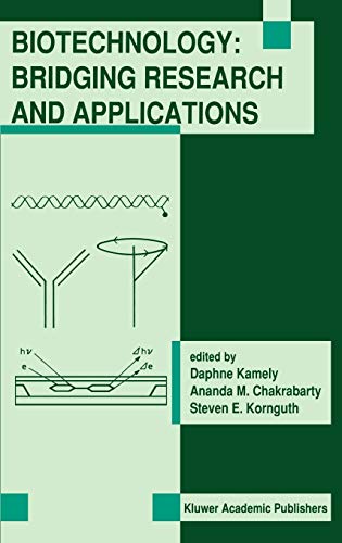 Biotechnology: Bridging Research and Applications: Proceedings of the U.S.-Israel Research Conference on Advances in Applied Biotechnology Biotechnology June 24–30, 1990; Haifa, Israel
