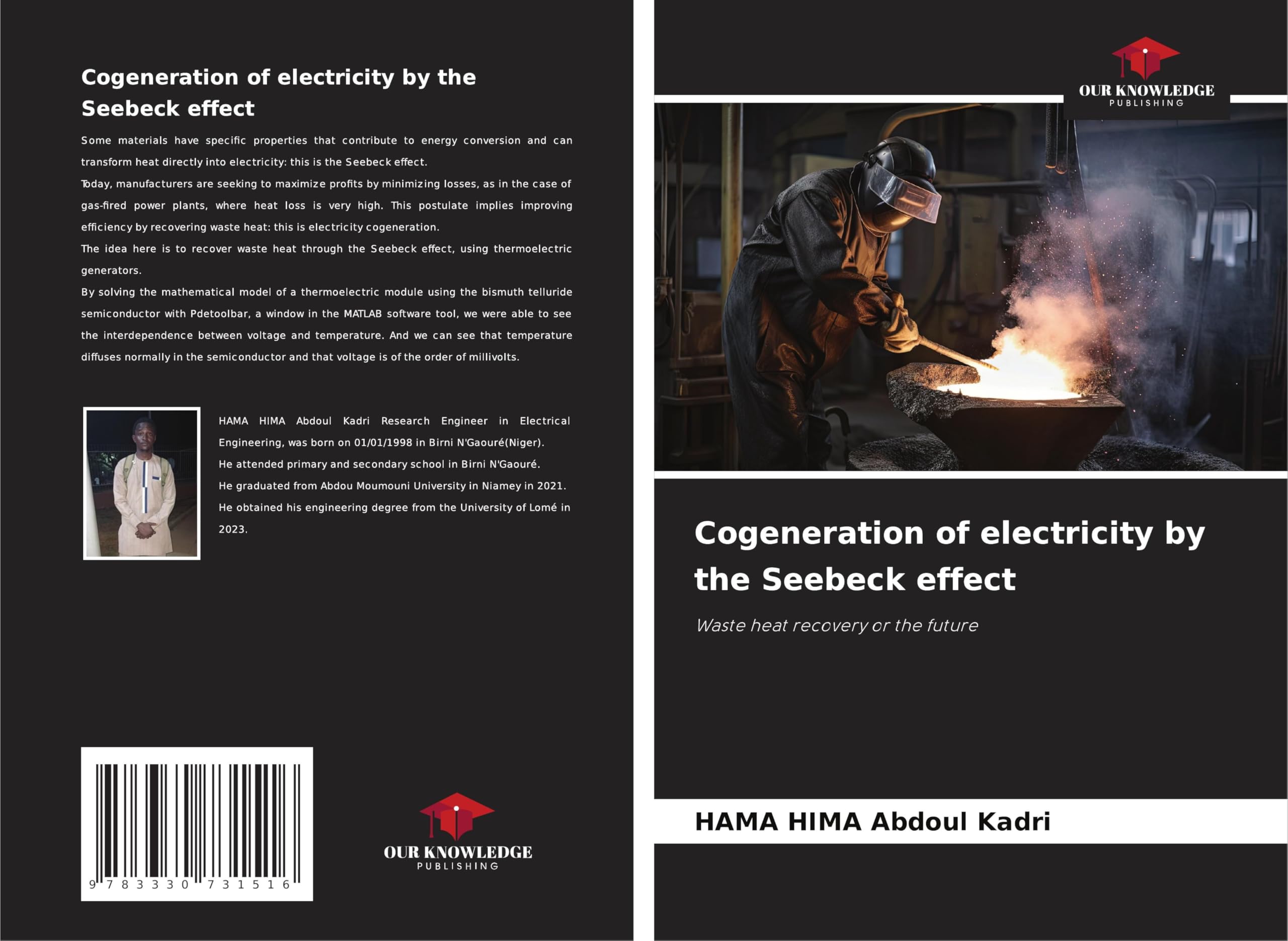 Cogeneration of electricity by the Seebeck effect: Waste heat recovery or the future