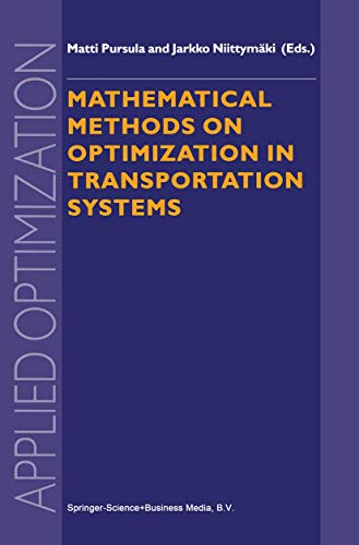 Mathematical Methods on Optimization in Transportation Systems (Applied Optimization, 48, Band 48)