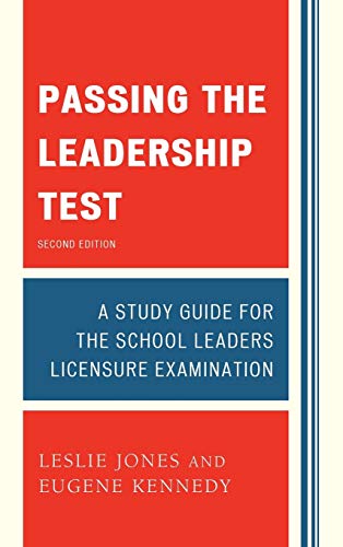 Passing the Leadership Test: Strategies for Success on the Leadership Licensure Exam, 2nd Edition