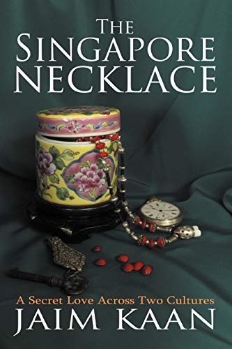 The Singapore Necklace: A Secret Love Across Two Cultures