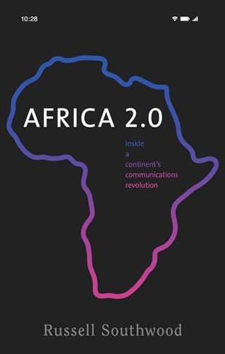 Africa 2.0: Inside a continent's communications revolution