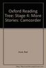 Oxford Reading Tree: Stage 4: More Stories: Camcorder