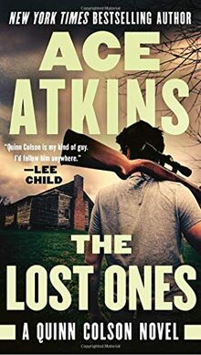 The Lost Ones (A Quinn Colson Novel, Band 2)