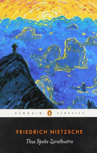 Thus Spoke Zarathustra: A Book for Everyone and No One (Penguin Classics)