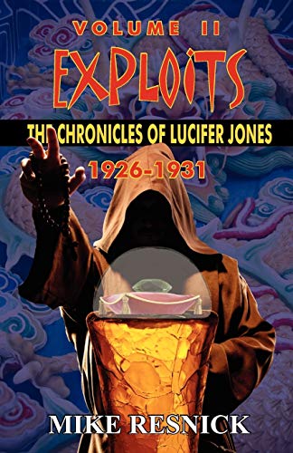 Exploits: The Chronicles of Lucifer Jones Volume II