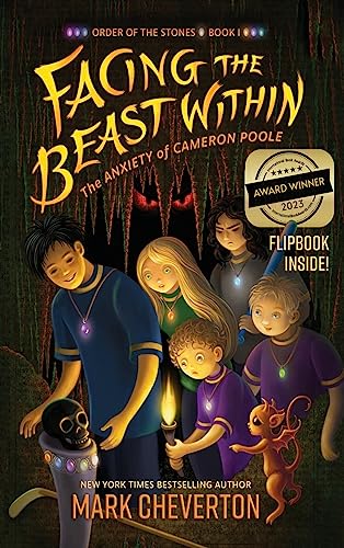 Facing the Beast Within: the Anxiety of Cameron Poole (Order of the Stones, Band 1)