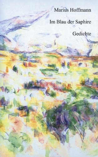 Im Blau der Saphire: Gedichte