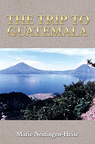The Trip to Guatemala