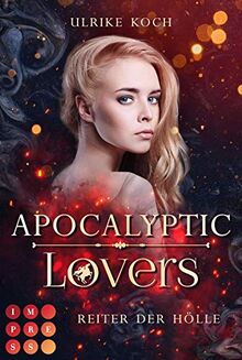 Apocalyptic Lovers. Reiter der Hölle: Höllisch gute Urban-Fantasy