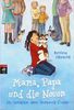 Mama, Papa und die Neuen: Die Geschichte einer Patchwork-Familie: Die Geschichte einer Patchwork-amilie