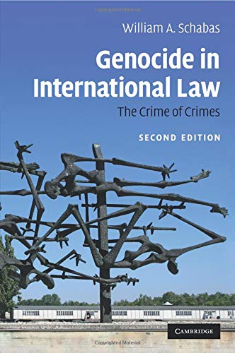 Genocide in International Law: The Crime of Crimes