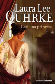 Casi una princesa (Romántica)