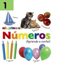 Mis primeros números. ¡Aprendo a contar! (Castellano - A PARTIR DE 0 AÑOS - IMAGINARIOS (PRIMEROS DICCIONARIOS VISUALES) - Mis primeros...)