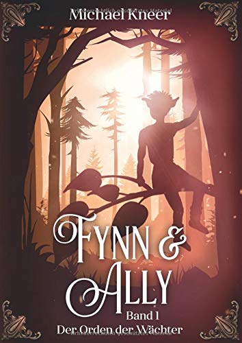 Fynn & Ally: Der Orden der Wächter