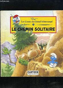 Le Chemin solitaire