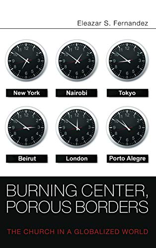 Burning Center, Porous Borders: The Church in a Globalized World