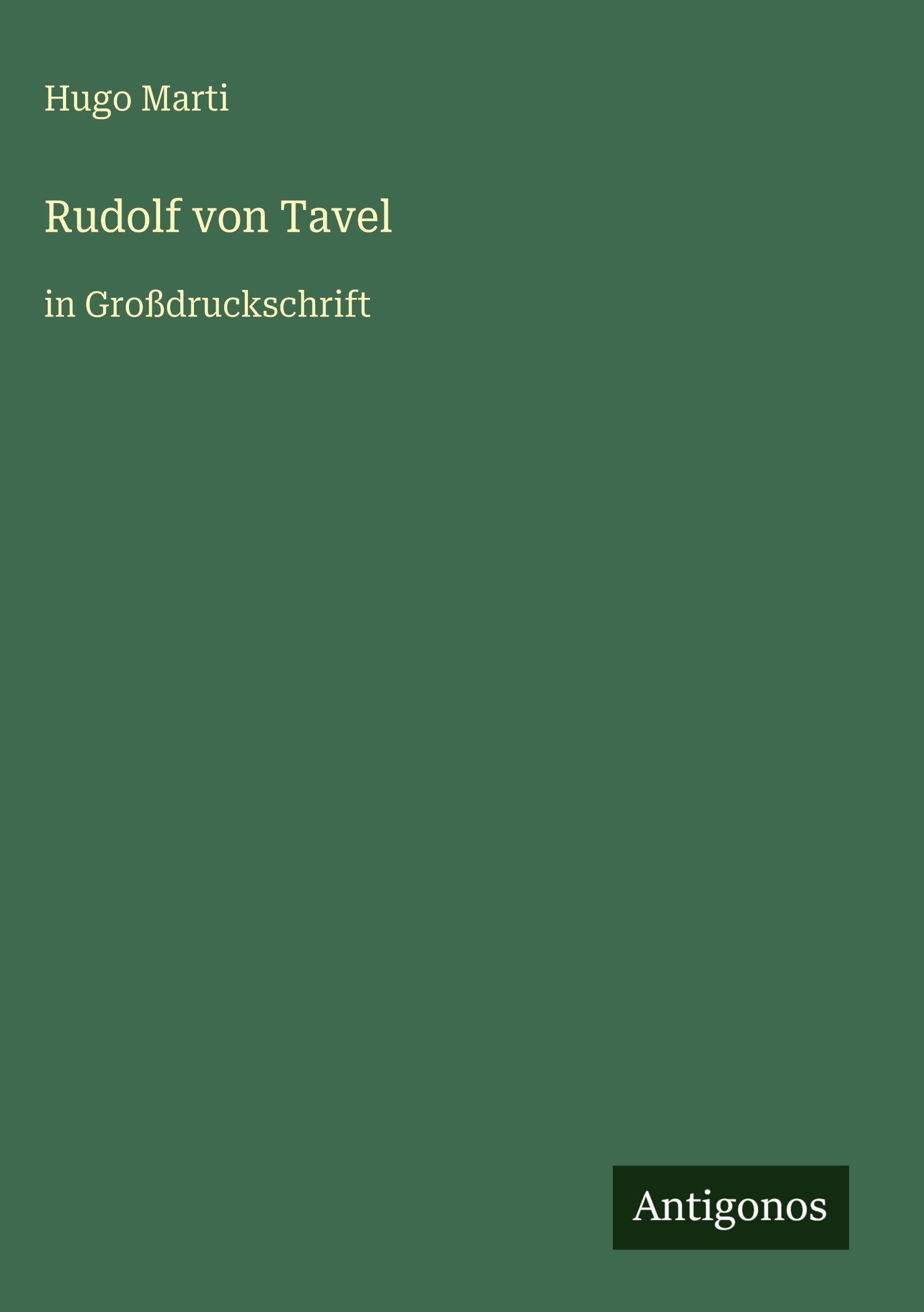 Rudolf von Tavel: in Großdruckschrift