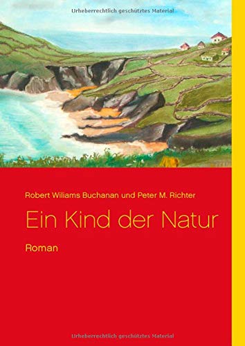 Ein Kind der Natur: Roman