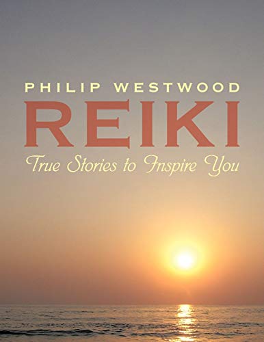Reiki: True Stories to Inspire You