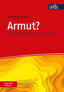 Armut? Frag doch einfach!: Klare Antworten aus erster Hand