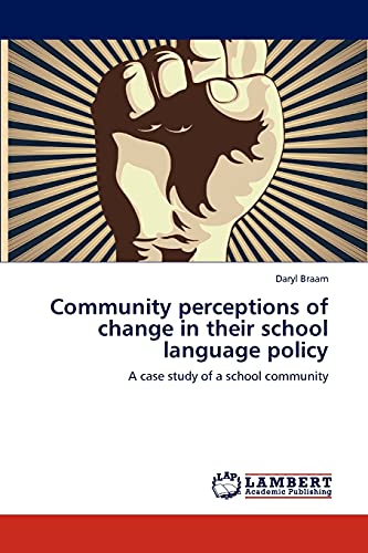 Community perceptions of change in their school language policy: A case study of a school community