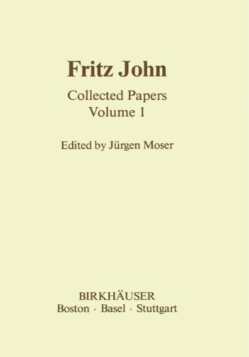 Fritz John: Collected Papers (Contemporary Mathematicians)