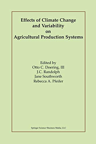 Effects of Climate Change and Variability on Agricultural Production Systems