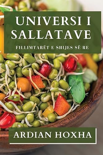 Universi i Sallatave: Fillimtarët e Shijes së Re