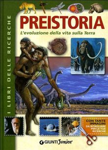 Preistoria. L'evoluzione della vita sulla terra