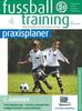 fußballtraining praxisplaner 04: C-Junioren