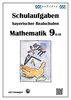 Mathematik 9 II/II - Schulaufgaben bayerischer Realschulen - mit Lösungen