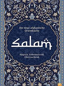 Salam. Die neue afghanische Orientküche. Magisch. Geheimnisvoll. Eine kulinarische Reise entlang der Seidenstraße. Genießen Sie die orientalische ... Magisch. Geheimnisvoll. Überraschend.